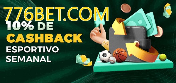 10% de bônus de cashback na 776BET.COM